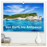 Von Korfu bis Antipaxos (hochwertiger Premium Wandkalender 2026 DIN A2 quer), Kunstdruck in Hochglanz