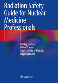 Radiation Safety Guide for Nuclear Medicine Professionals