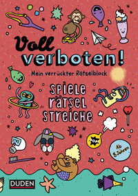 Voll verboten! Mein verrückter Rätselblock 2 – Ab 8 Jahren