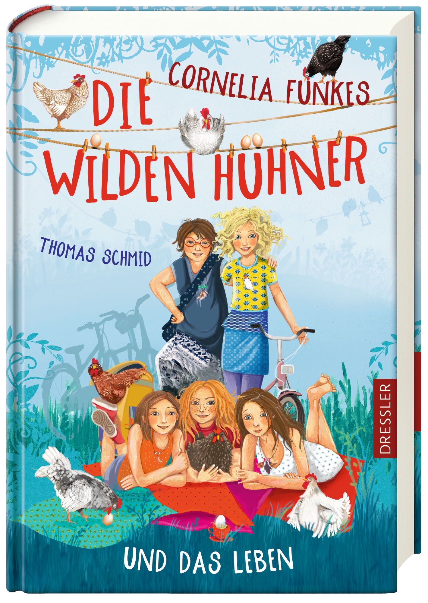 Die Wilden Hühner 6. Cornelia Funkes Die Wilden Hühner und das Leben