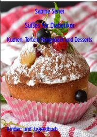 Süßes für Diabetiker