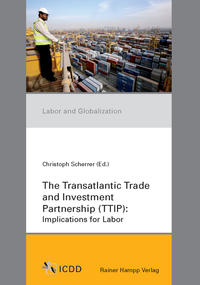 Vorderes Coverbild The Transatlantic Trade and Investment Partnership (TTIP)