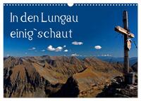 In den Lungau einig`schaut (Wandkalender 2025 DIN A3 quer), CALVENDO Monatskalender