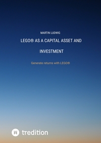 LEGO® as a capital asset and investment