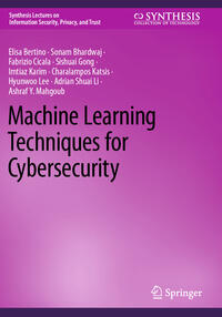 Machine Learning Techniques for Cybersecurity