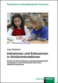 Inklusionen und Exklusionen in Schülerinteraktionen