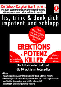 EREKTIONS & POTENZ-KILLER – Iss, trink & denk dich impotent und schlapp