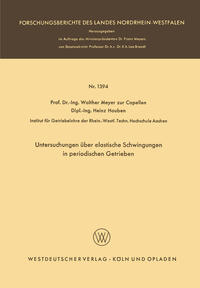 Untersuchungen über elastische Schwingungen in periodischen Getrieben