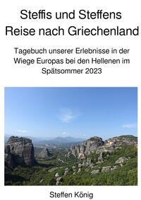 Steffens Reise / Steffis und Steffens Reise nach Griechenland