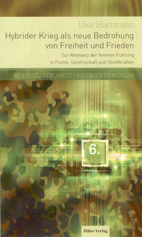 Hybrider Krieg als neue Bedrohung von Freiheit und Frieden