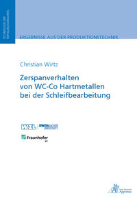 Zerspanverhalten von WC-Co Hartmetallen bei der Schleifbearbeitung