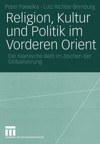Religion, Kultur und Politik im Vorderen Orient