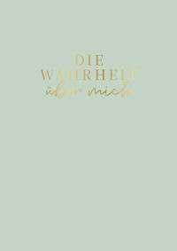 Die Wahrheit über mich