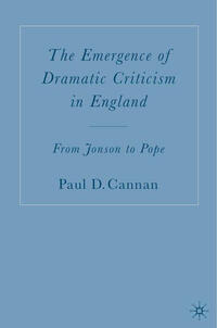 The Emergence of Dramatic Criticism in England