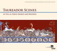 Taureador Scenes in Tell-el-Dab'a (Avaris) and Knossos