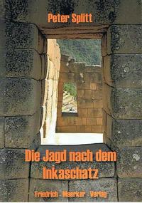 Die Jagd nach dem Inkaschatz