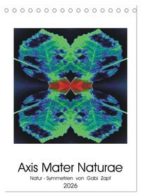 Axis Mater Naturae (Tischkalender 2026 DIN A5 hoch), CALVENDO Monatskalender
