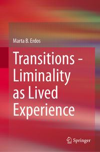 Vorderes Coverbild Transitions - Liminality as Lived Experience