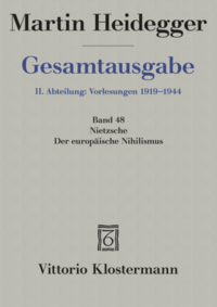 2. Abt: Vorlesungen / Nietzsche: Der europäische Nihilismus (II. Trimester 1940)