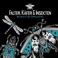 Falter, Käfer und Insekten - Malbuch für Erwachsene