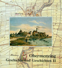 Obermenzing - Geschichte und Geschichten II