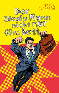 DER IDEALE MANN NICHT NUR FÜRS BETT