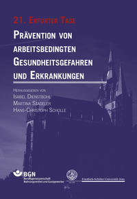 Prävention von arbeitsbedingten Gesundheitsgefahren und Erkrankungen 21