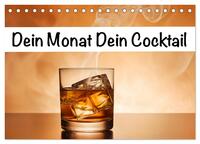 Dein Monat dein Cocktail (Tischkalender 2026 DIN A5 quer), CALVENDO Monatskalender