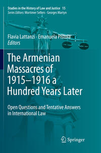 The Armenian Massacres of 1915–1916 a Hundred Years Later