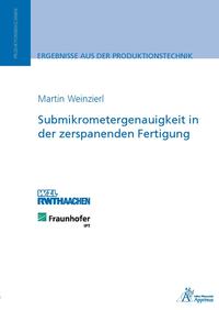 Vorderes Coverbild Submikrometergenauigkeit in der zerspanenden Fertigung