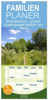 Familienplaner 2025 - Brandenburg - schöne Ausflugsziele südlich von Berlin mit 5 Spalten (Wandkalender, 21 x 45 cm) CALVENDO