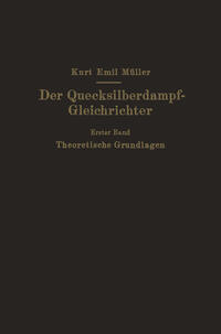 Der Quecksilberdampf-Gleichrichter