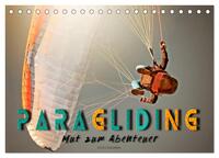 Paragliding - Mut zum Abenteuer (Tischkalender 2025 DIN A5 quer), CALVENDO Monatskalender