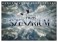 HDR SZENARIUM (Tischkalender 2025 DIN A5 quer), CALVENDO Monatskalender