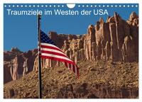 Traumlandschaften im Westen der USA (Wandkalender 2026 DIN A4 quer), CALVENDO Monatskalender