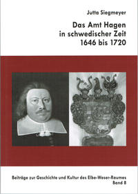 Das Amt Hagen in schwedischer Zeit 1646 bis 1720