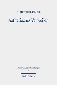 Ästhetisches Verweilen