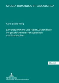 «Left Detachment» und «Right Detachment» im gesprochenen Französischen und Spanischen