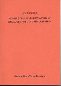 PIONIERE DER UNIVERSITÄT KONSTANZ