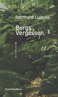 Borgs Vergessen, Novelle