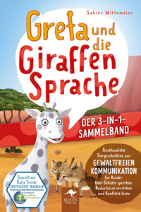 Greta und die Giraffensprache – DER 3-IN-1-SAMMELBAND.