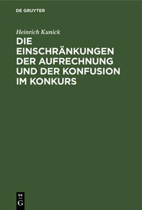 Vorderes Coverbild Die Einschränkungen der Aufrechnung und der Konfusion im Konkurs