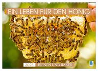 Ein Leben für den Honig - Bienen und Imker (Wandkalender 2025 DIN A2 quer), CALVENDO Monatskalender