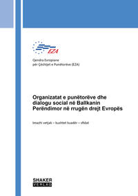 Organizatat e punëtorëve dhe dialogu social në Ballkanin Perëndimor në rrugën drejt Evropës