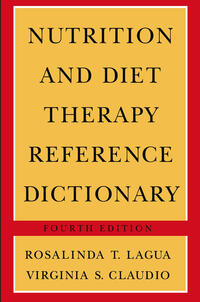 Nutrition and Diet Therapy Reference Dictionary