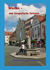 Weiden - eine fotografische Zeitreise