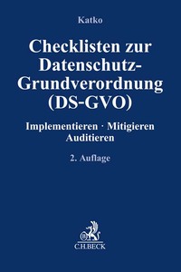 Compliance für die Praxis / Checklisten zur Datenschutz-Grundverordnung (DS-GVO)