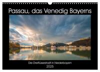 Passau, das Venedig Bayerns (Wandkalender 2025 DIN A3 quer), CALVENDO Monatskalender