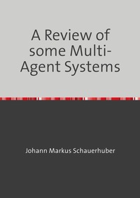 A Review of some Multi-Agent Systems