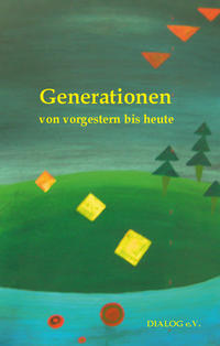 Generationen von vorgestern bis heute